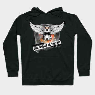 When The Owl Sings The Night is Silent Hoodie